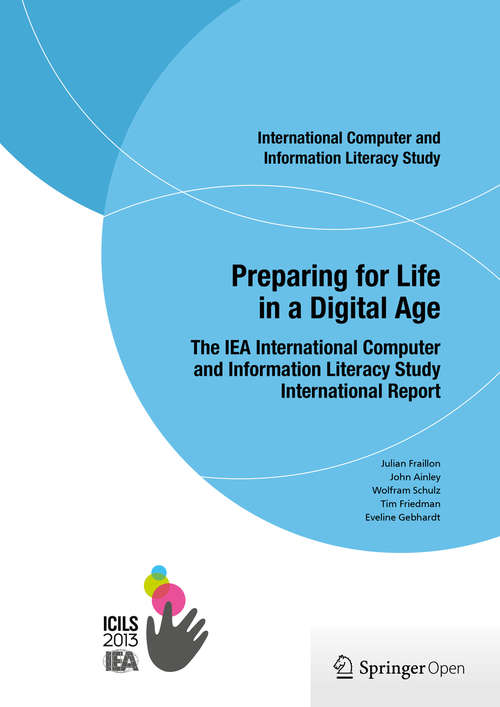 Book cover of Preparing for Life in a Digital Age: The IEA International Computer and Information Literacy Study International Report (2014)