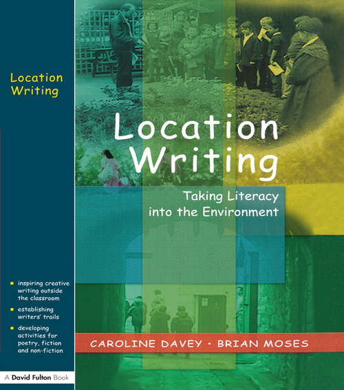 Book cover of Location Writing: Taking Literacy into the Environment