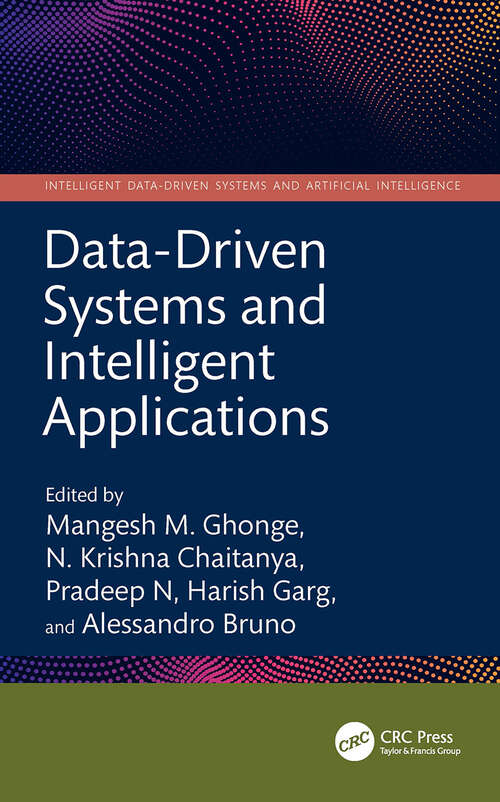 Book cover of Data-Driven Systems and Intelligent Applications (Intelligent Data-Driven Systems and Artificial Intelligence)