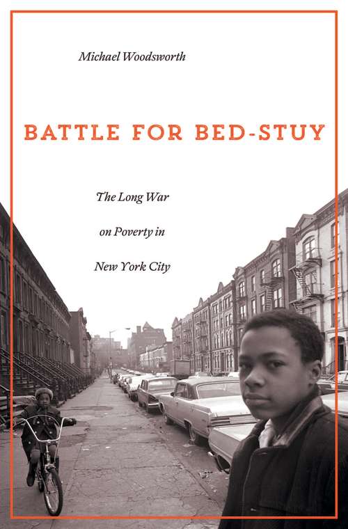 Book cover of Battle for Bed-Stuy: The Long War On Poverty In New York City