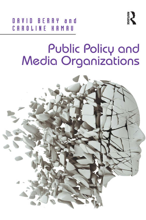 Book cover of Public Policy and Media Organizations
