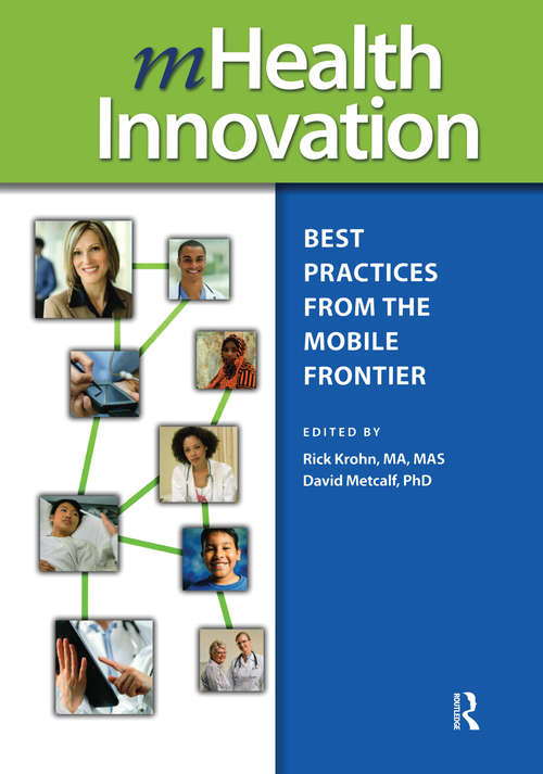 Book cover of mHealth Innovation: Best Practices from the Mobile Frontier (Himss Book Ser.)