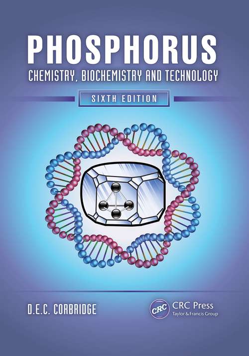 Book cover of Phosphorus: Chemistry, Biochemistry and Technology, Sixth Edition (6)