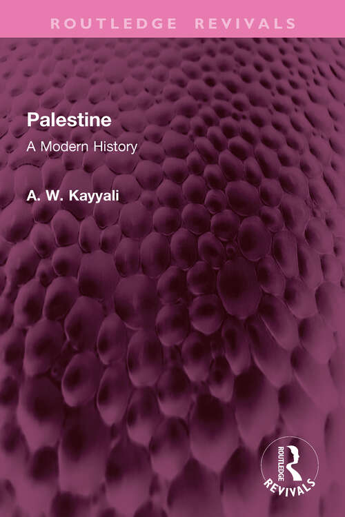 Book cover of Palestine: A Modern History (Routledge Revivals)