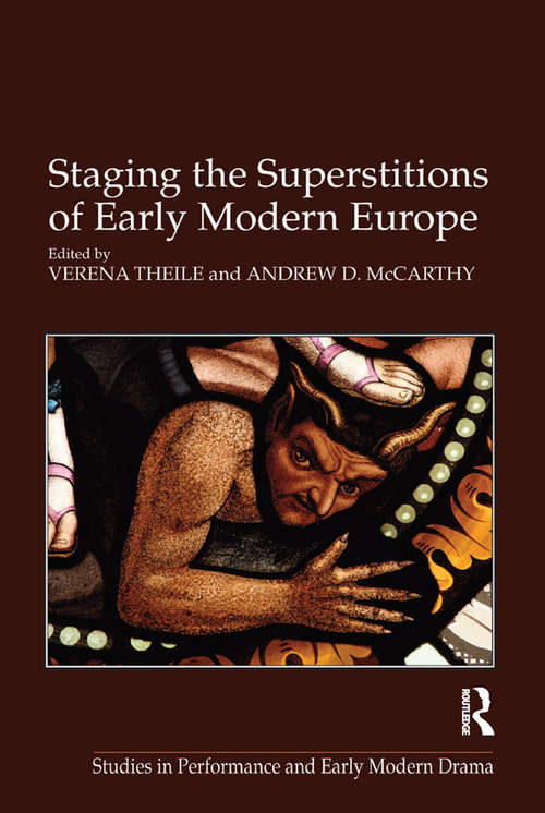 Book cover of Staging the Superstitions of Early Modern Europe