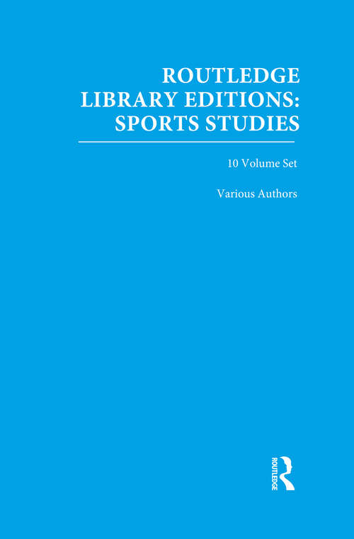 Book cover of Routledge Library Editions: Sports Studies