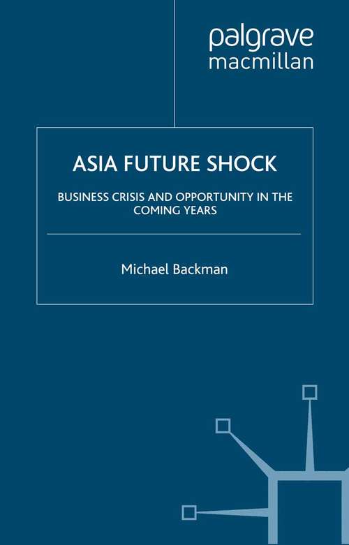 Book cover of Asia Future Shock: Business Crisis and Opportunity in the Coming Years (2008)
