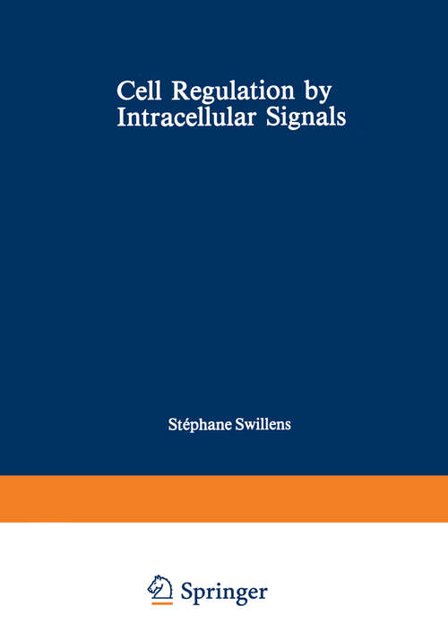 Book cover of Cell Regulation by Intracellular Signals (1982) (Nato Science Series A: #44)