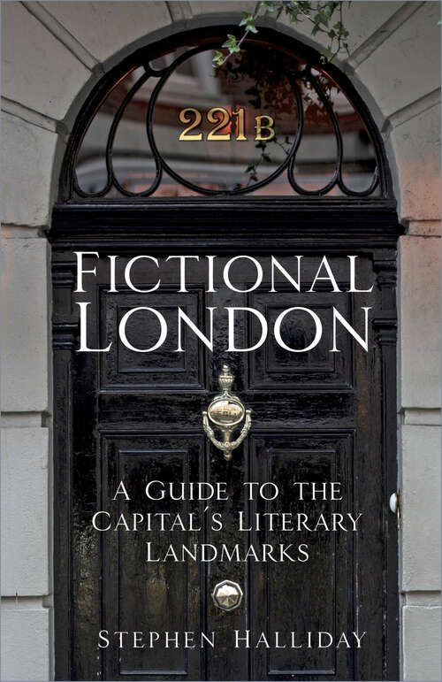 Book cover of From 221B Baker Street to the Old Curiosity Shop: A Guide to London’s Literary Landmarks