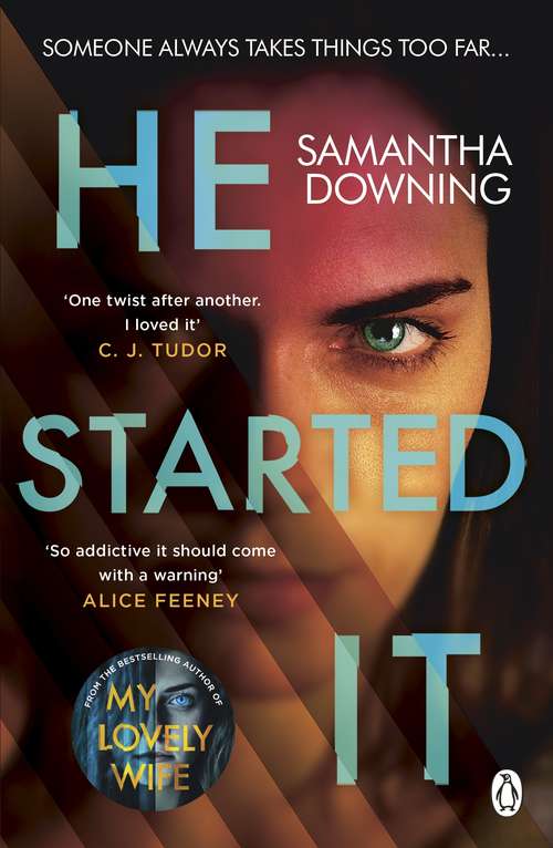 Book cover of He Started It: The new psychological thriller from #1 bestselling author of My Lovely Wife