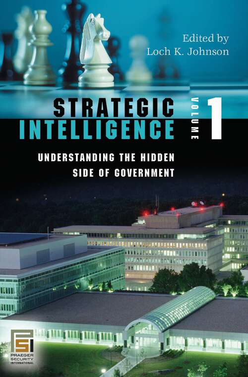 Book cover of Strategic Intelligence [5 volumes]: [5 volumes] (Intelligence and the Quest for Security)