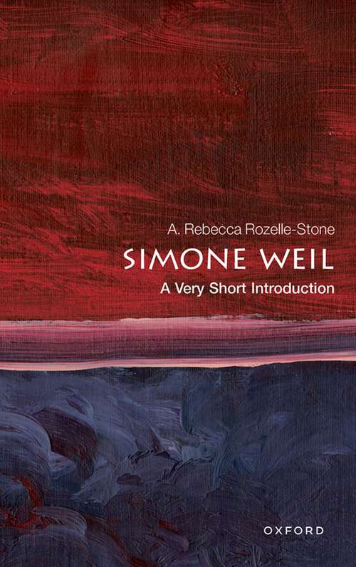 Book cover of Simone Weil: A Very Short Introduction (Very Short Introductions)