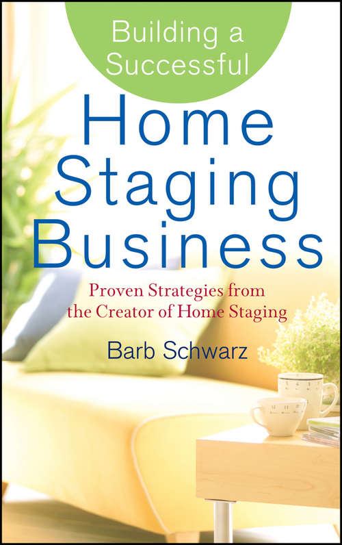 Book cover of Building a Successful Home Staging Business: Proven Strategies from the Creator of Home Staging