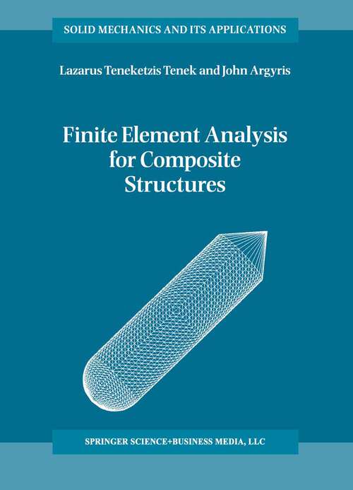 Book cover of Finite Element Analysis for Composite Structures (1998) (Solid Mechanics and Its Applications #59)