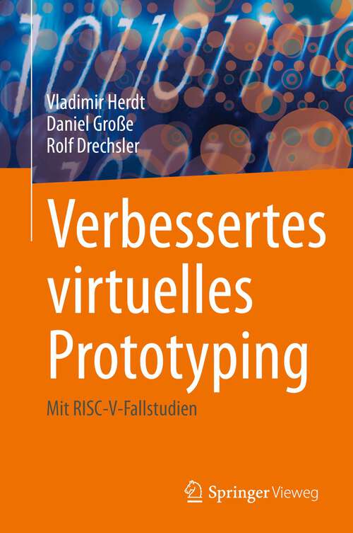 Book cover of Verbessertes virtuelles Prototyping: Mit RISC-V-Fallstudien (1. Aufl. 2022)