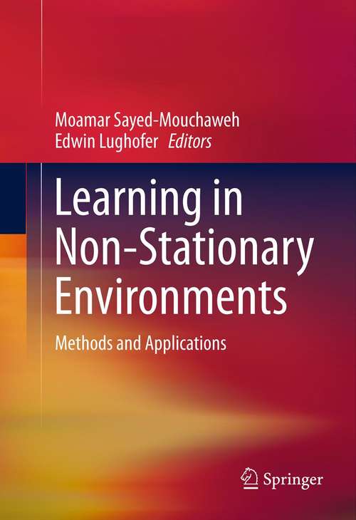 Book cover of Learning in Non-Stationary Environments: Methods and Applications (2012)