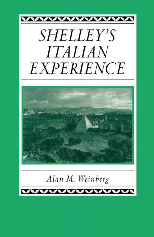 Book cover of Shelley's Italian Experience (1st ed. 1991) (Studies in Romanticism)