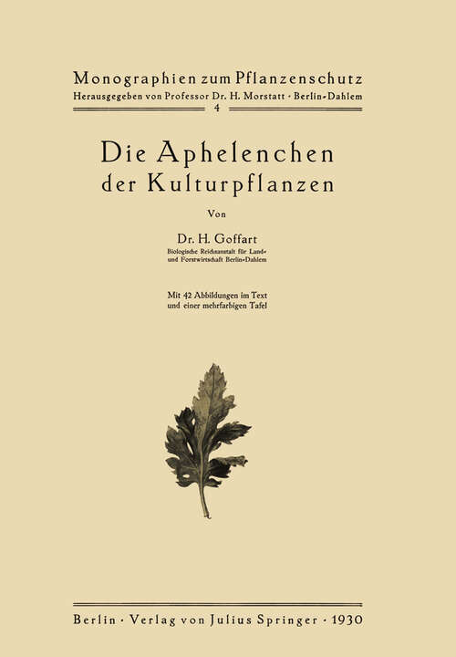 Book cover of Die Aphelenchen der Kulturpflanzen (1930) (Monographien zum Pflanzenschutz #4)