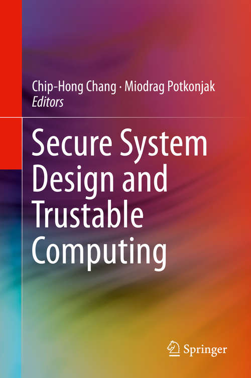 Book cover of Secure System Design and Trustable Computing (1st ed. 2016)