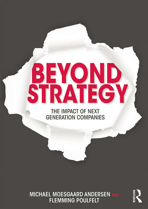 Book cover of Beyond Strategy: The Impact of Next Generation Companies