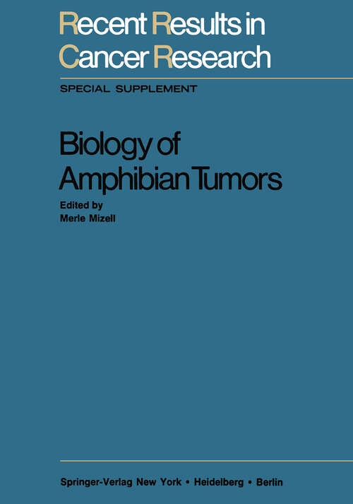 Book cover of Biology of Amphibian Tumors (1969) (Recent Results in Cancer Research #1969)