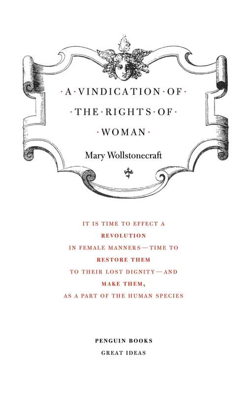 Book cover of A Vindication of the Rights of Woman: A Vindication Of The Rights Of Woman - An Historical And Moral View Of The French Revolution