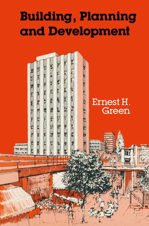 Book cover of Building, Planning and Development (1st ed. 1981)