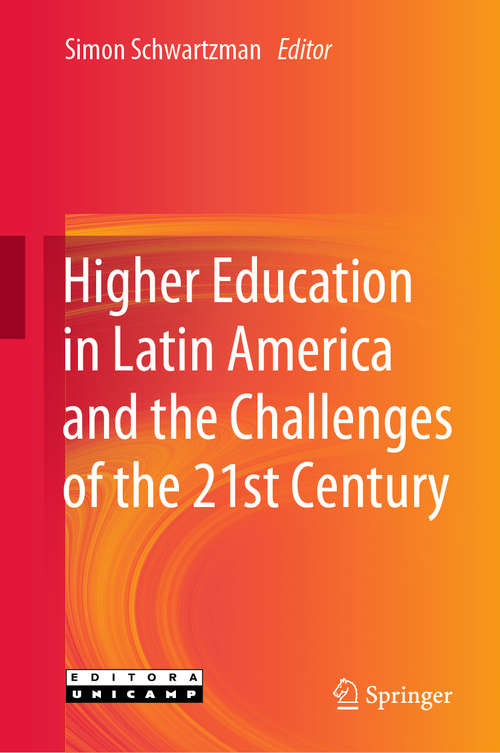 Book cover of Higher Education in Latin America and the Challenges of the 21st Century (1st ed. 2020)