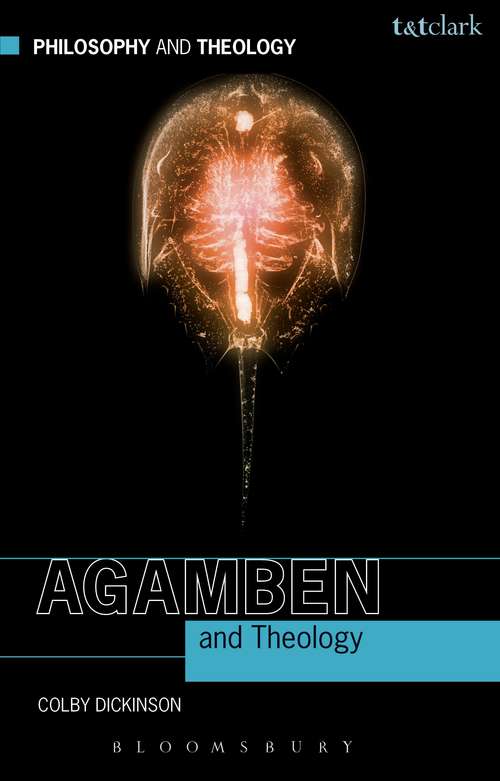 Book cover of Agamben and Theology (Philosophy and Theology)