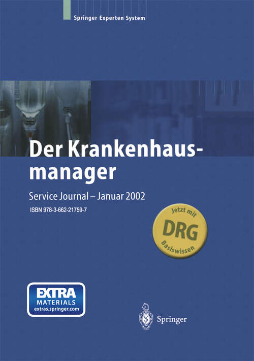 Book cover of Der Krankenhausmanager: Praktisches Management für Krankenhäuser und Einrichtungen des Gesundheitswesens (9. Aufl. 2002)