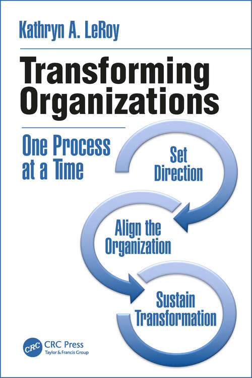 Book cover of Transforming Organizations: One Process at a Time (Continuous Improvement Series)