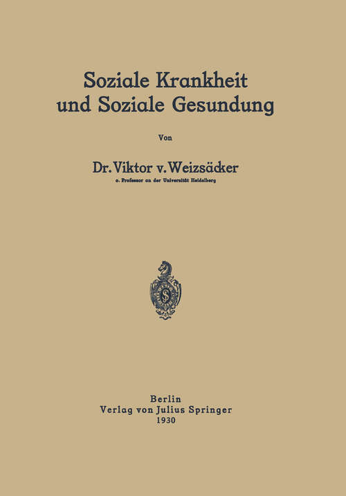 Book cover of Soziale Krankheit und Soziale Gesundung (1930)