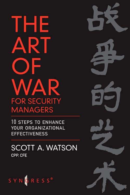 Book cover of The Art of War for Security Managers: 10 Steps to Enhancing Organizational Effectiveness