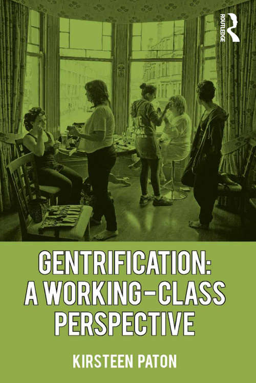 Book cover of Gentrification: A Working-Class Perspective