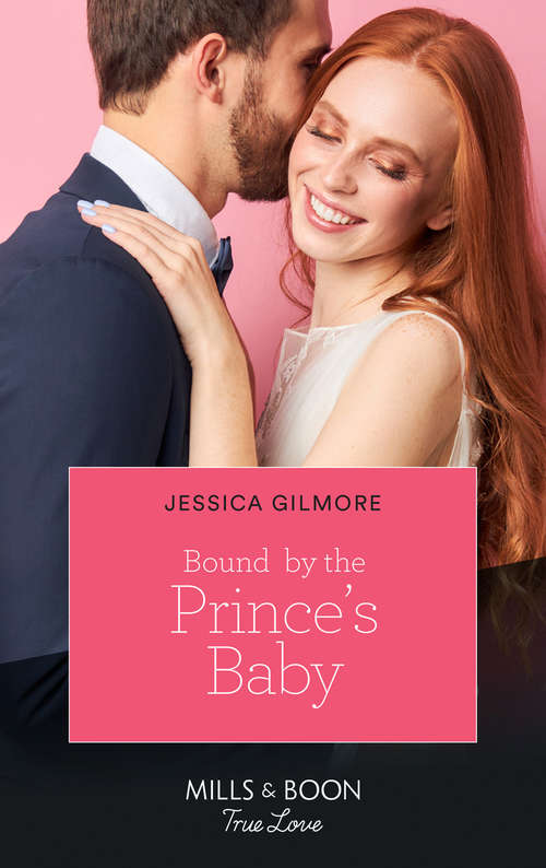 Book cover of Bound By The Prince's Baby: Bound By The Prince's Baby (fairytale Brides) / A Family For A Week (dawson Family Ranch) (ePub edition) (Fairytale Brides #4)