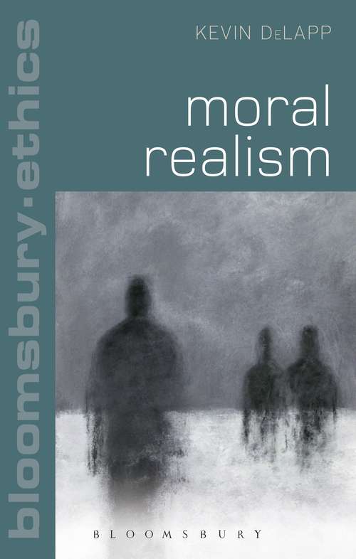 Book cover of Moral Realism (Bloomsbury Ethics)