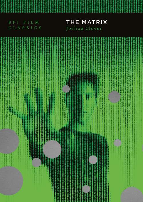 Book cover of The Matrix (BFI Film Classics)