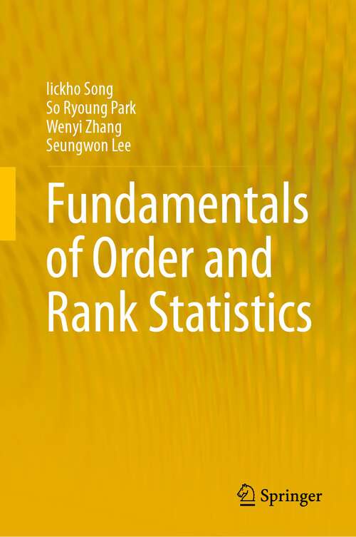 Book cover of Fundamentals of Order and Rank Statistics (2024)