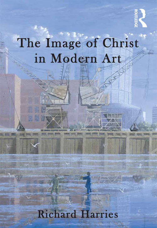 Book cover of The Image of Christ in Modern Art