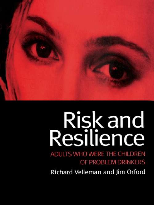 Book cover of Risk and Resilience: Adults Who Were the Children of Problem Drinkers