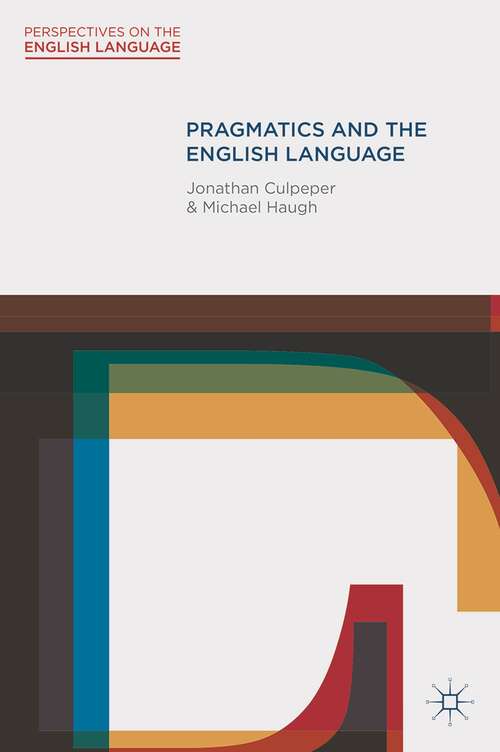Book cover of Pragmatics and the English Language (Perspectives on the English Language)