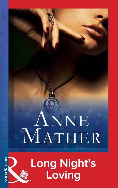 Book cover of Long Night's Loving (ePub First edition) (The Anne Mather Collection)