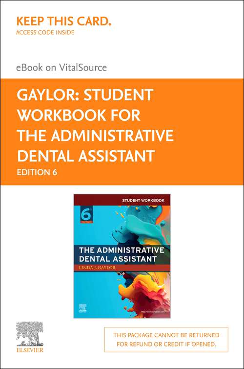 Book cover of Student Workbook for The Administrative Dental Assistant - E-Book: Student Workbook for The Administrative Dental Assistant - E-Book (6)