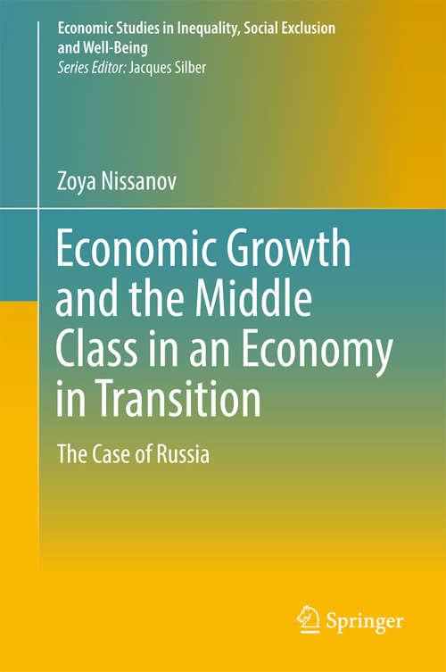 Book cover of Economic Growth and the Middle Class in an Economy in Transition: The Case of Russia (Economic Studies in Inequality, Social Exclusion and Well-Being)
