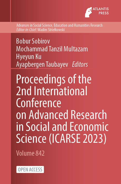 Book cover of Proceedings of the 2nd International Conference on Advanced Research in Social and Economic Science (2024) (Advances in Social Science, Education and Humanities Research #842)