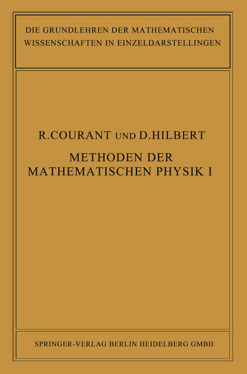 Book cover of Methoden der Mathematischen Physik (1924) (Grundlehren der mathematischen Wissenschaften #12)