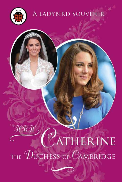 Book cover of Catherine, The Duchess of Cambridge