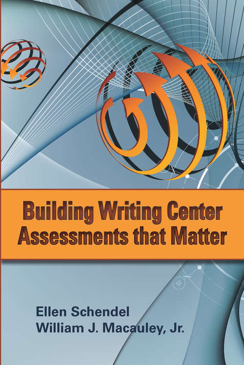 Book cover of Building Writing Center Assessments That Matter