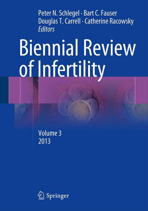 Book cover of Biennial Review of Infertility: Volume 3 (2013)