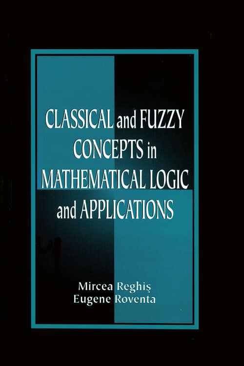 Book cover of Classical and Fuzzy Concepts in Mathematical Logic and Applications, Professional Version